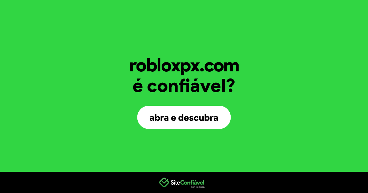 O site robloxpx.com é confiável?