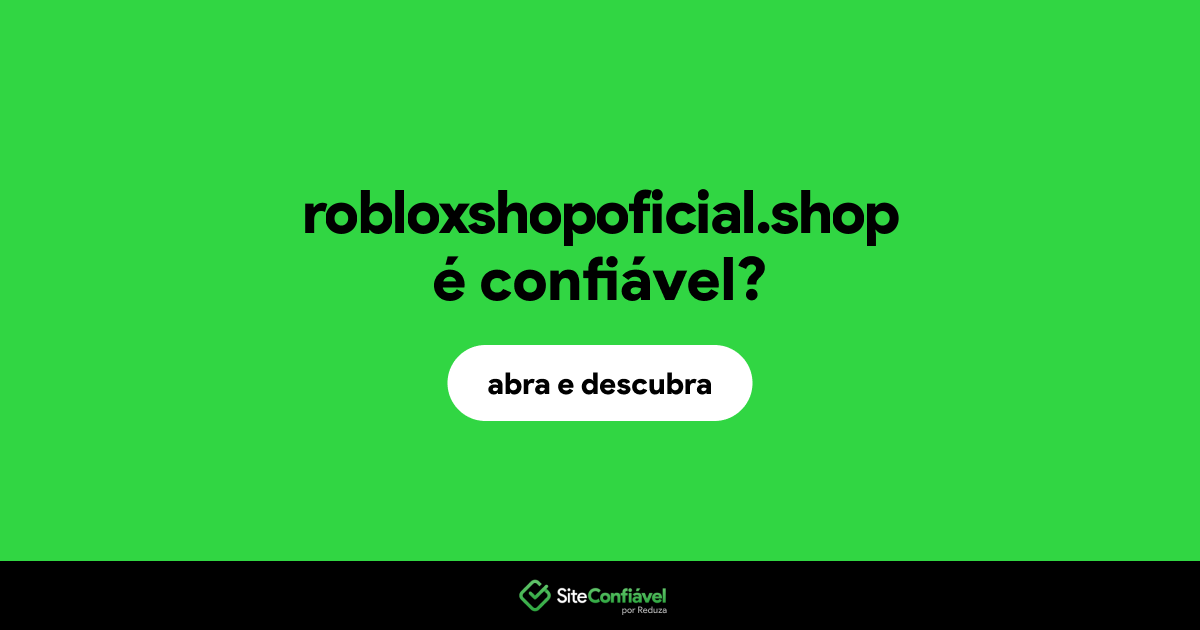 O site robloxshopoficial.shop é confiável?