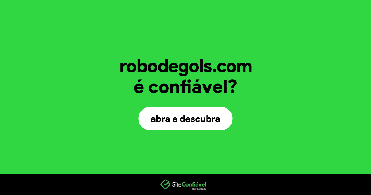 O site robodegols.com é confiável?