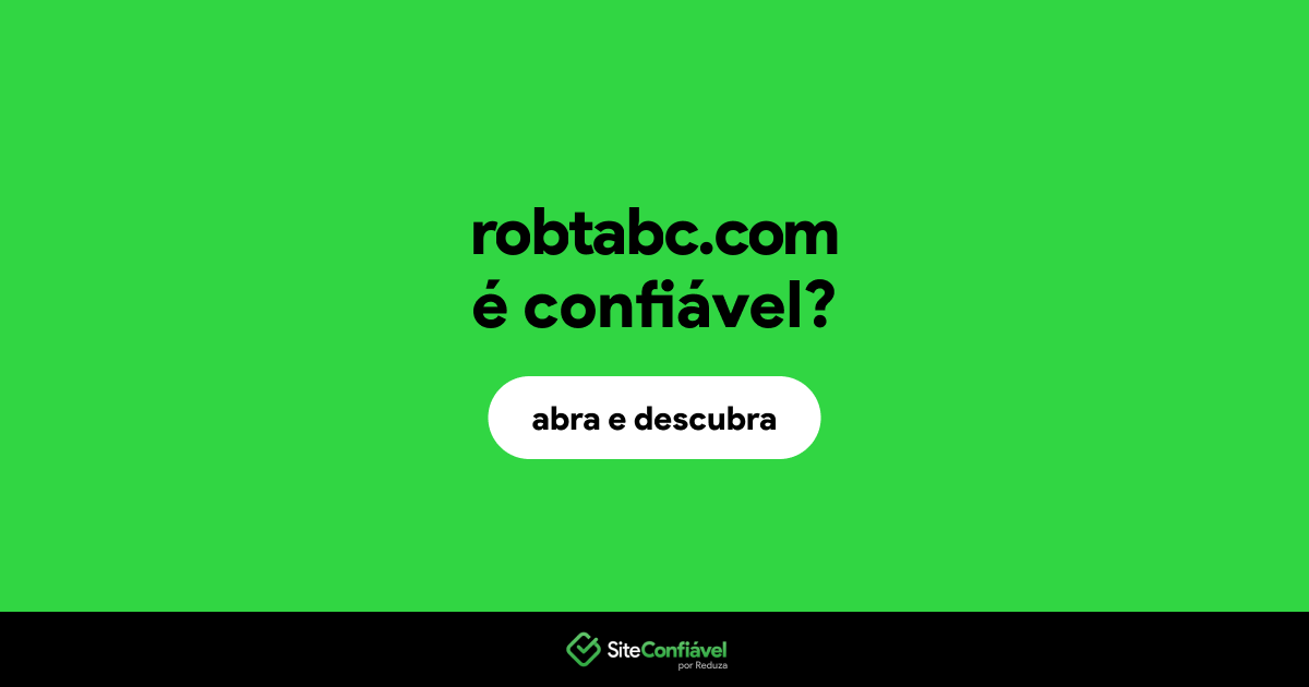 O site robtabc.com é confiável?