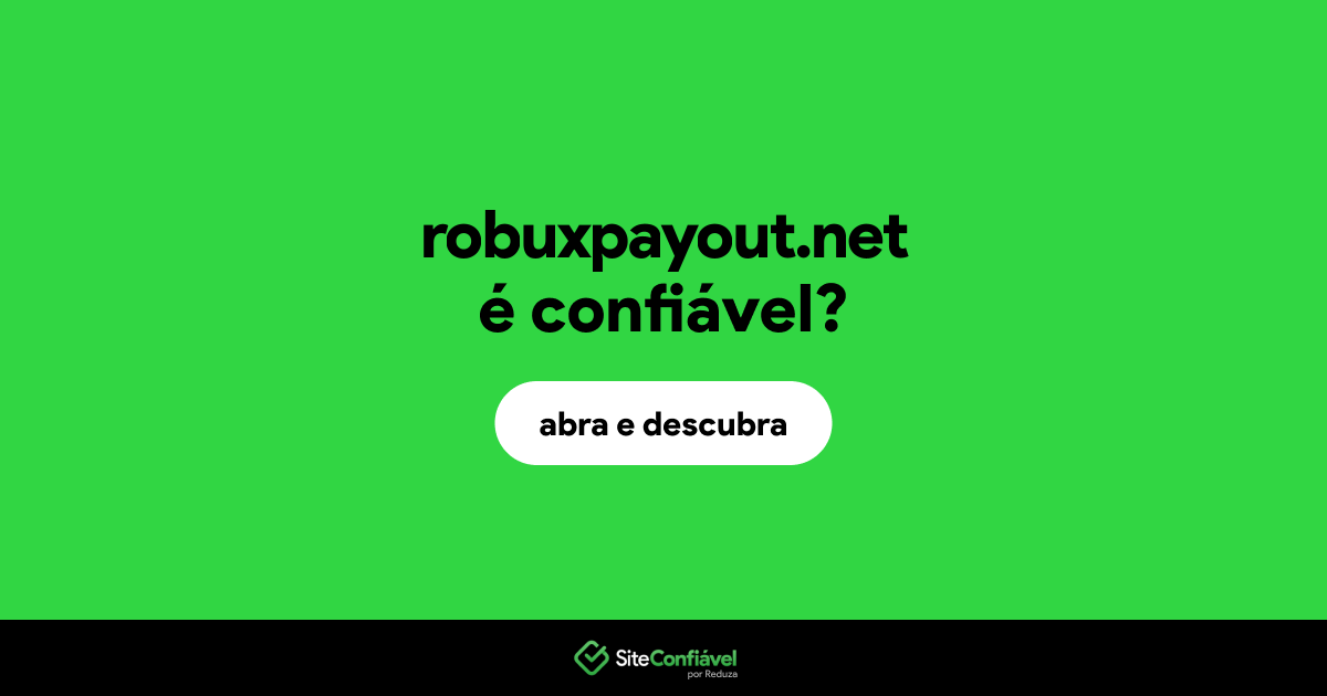 O site robuxpayout.net é confiável?