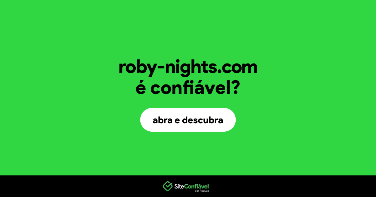 O site roby-nights.com é confiável?