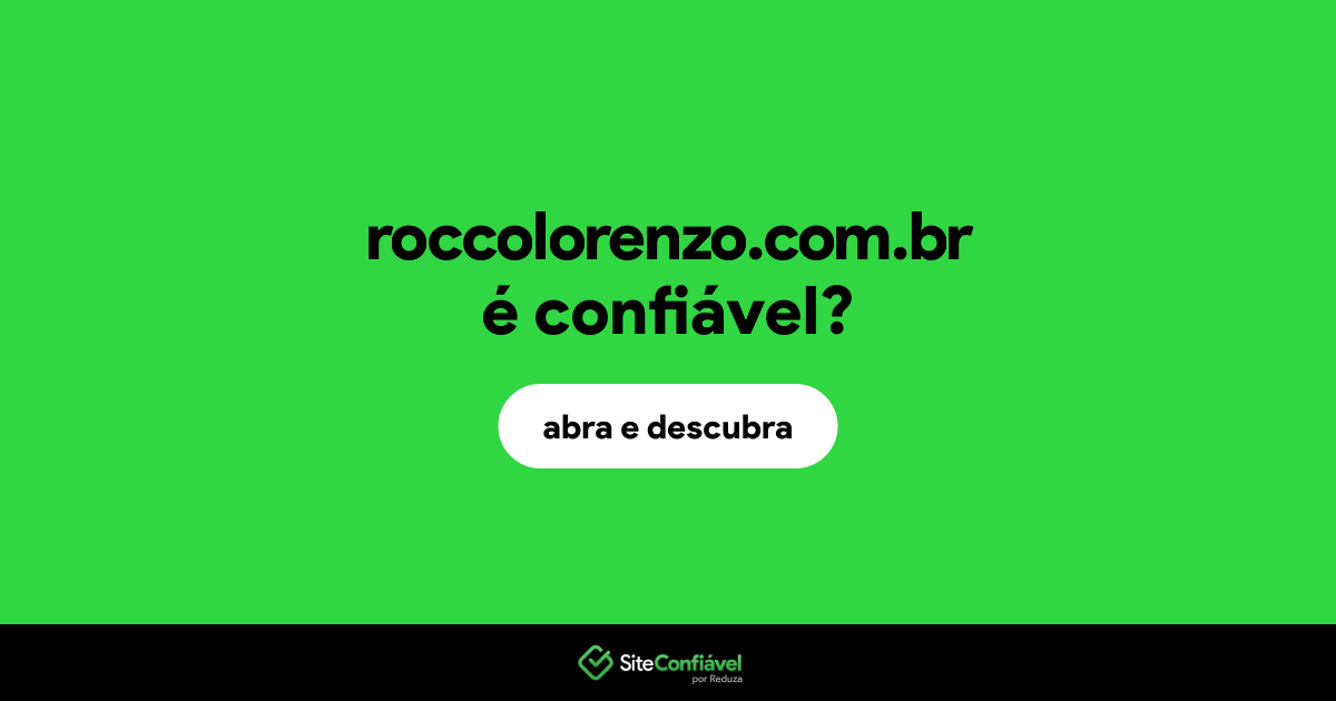 O site roccolorenzo.com.br é confiável?