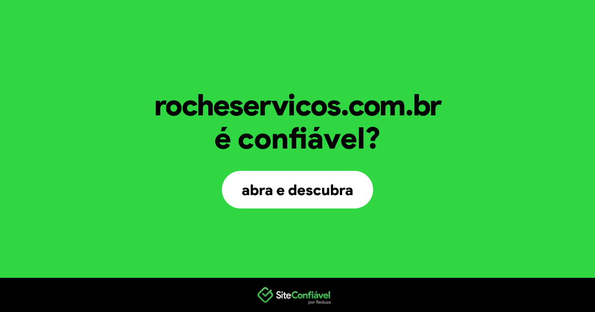 O site rocheservicos.com.br é confiável?