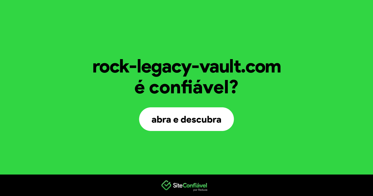 O site rock-legacy-vault.com é confiável?