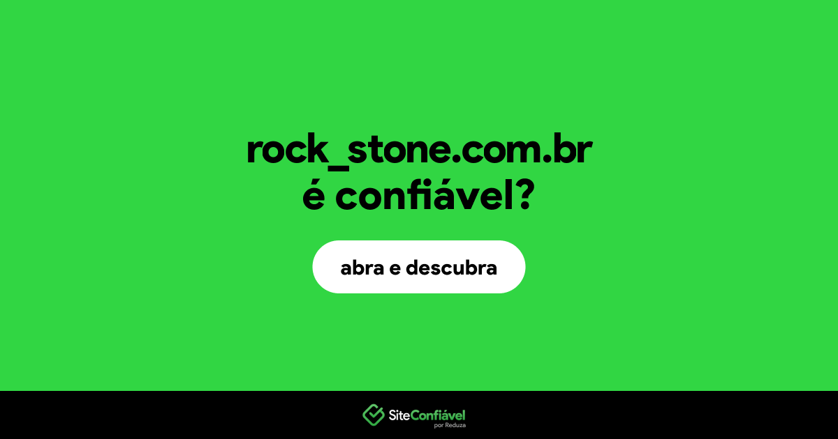 O site rock_stone.com.br é confiável?