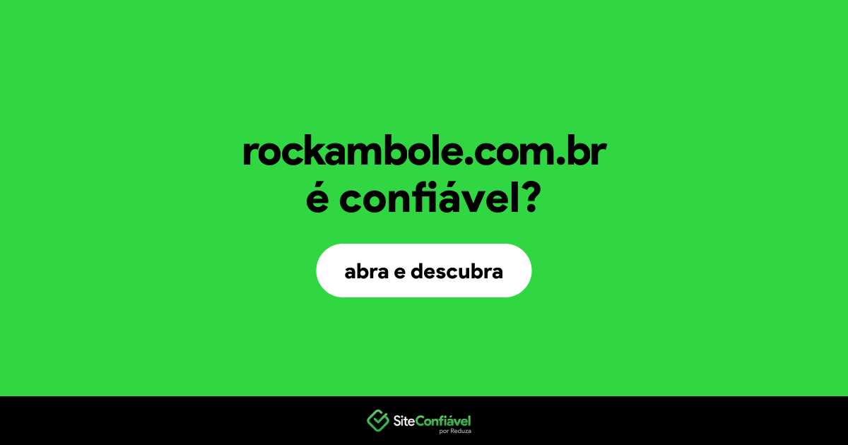 O site rockambole.com.br é confiável?