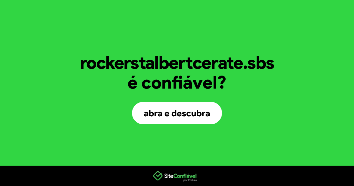 O site rockerstalbertcerate.sbs é confiável?