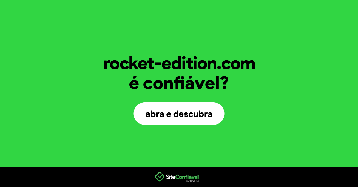 O site rocket-edition.com é confiável?