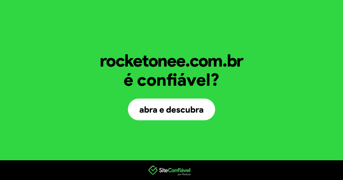 O site rocketonee.com.br é confiável?
