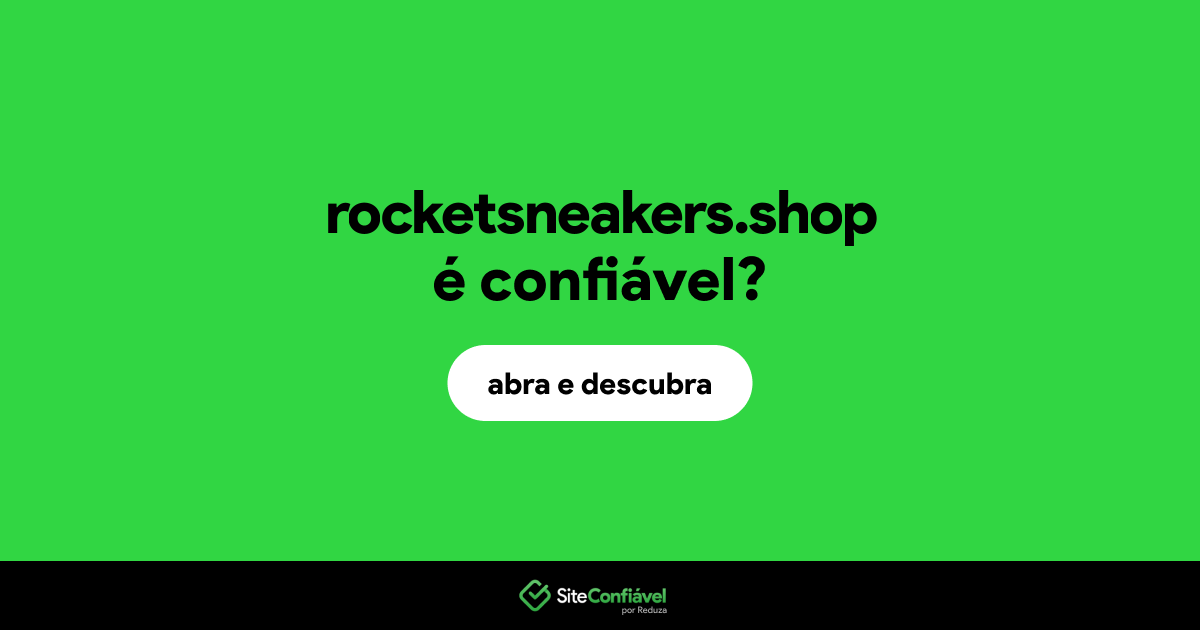 O site rocketsneakers.shop é confiável?