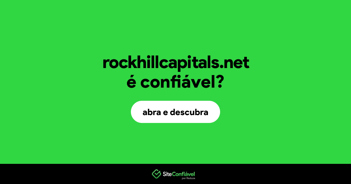 O site rockhillcapitals.net é confiável?