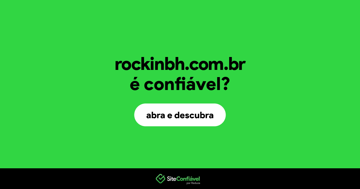 O site rockinbh.com.br é confiável?
