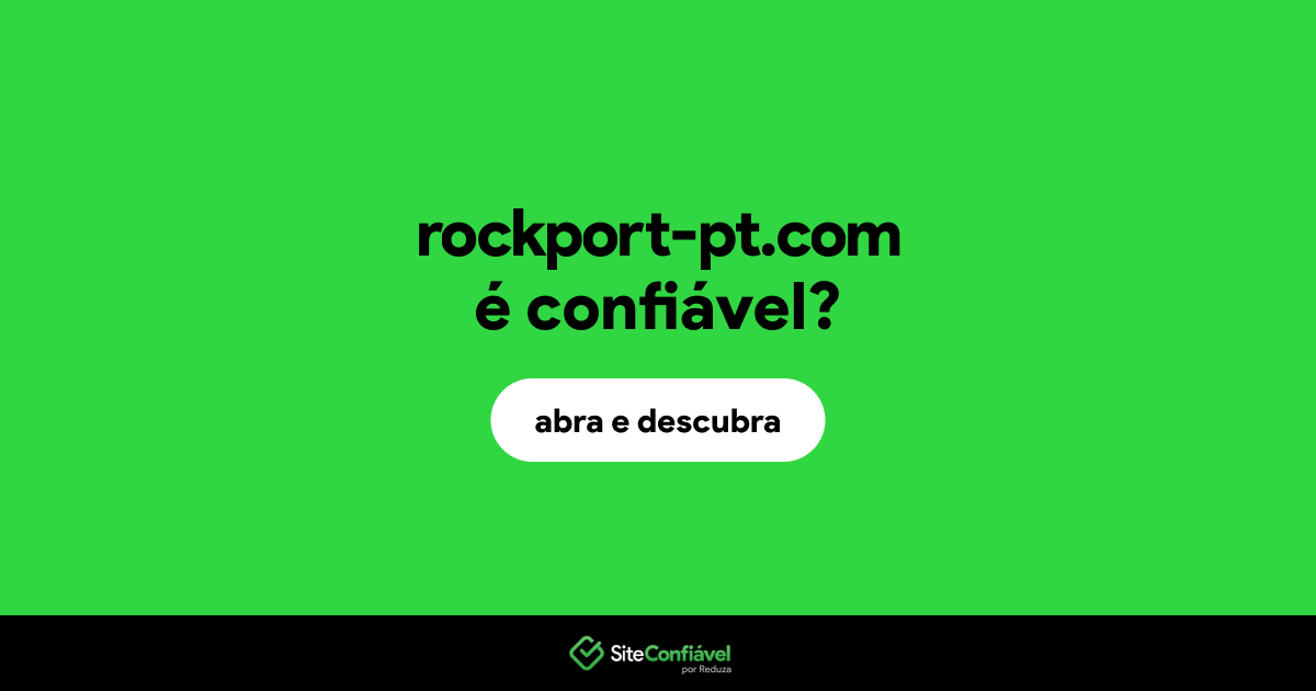 O site rockport-pt.com é confiável?