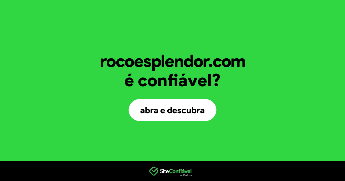 O site rocoesplendor.com é confiável?