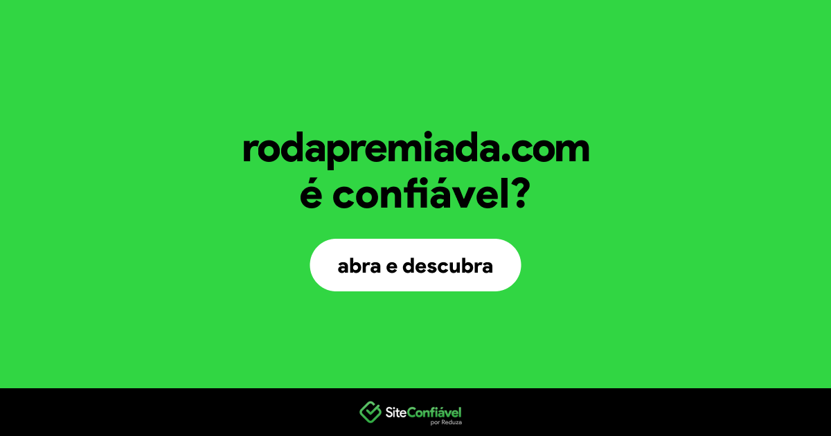 O site rodapremiada.com é confiável?
