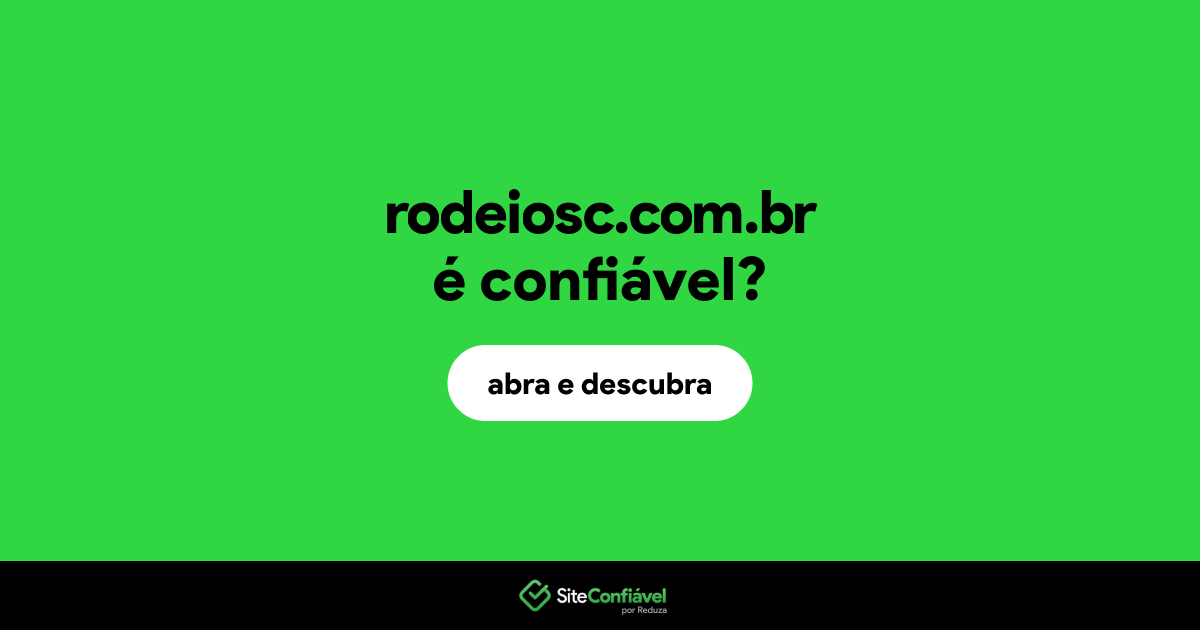 O site rodeiosc.com.br é confiável?