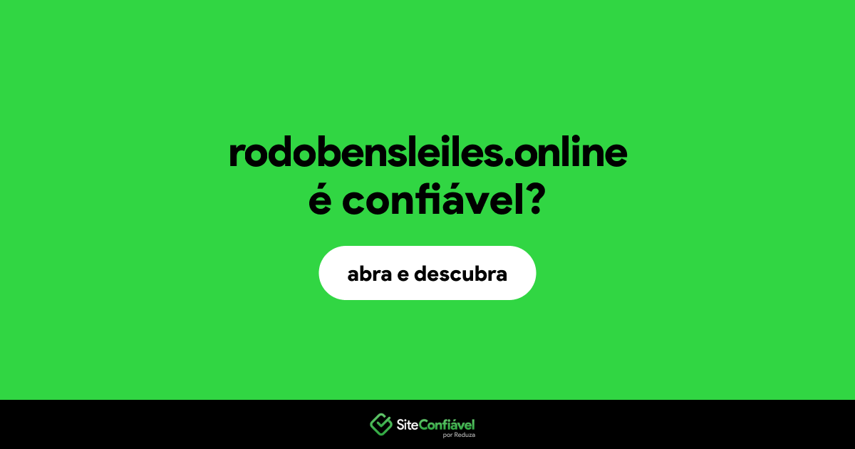 O site rodobensleiles.online é confiável?