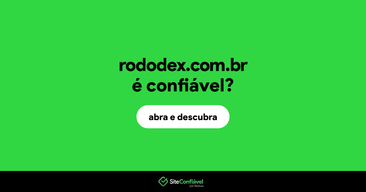 O site rododex.com.br é confiável?