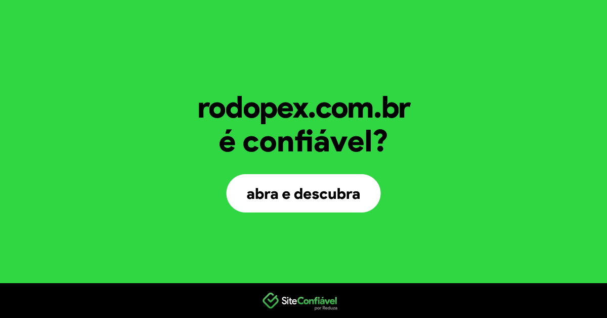 O site rodopex.com.br é confiável?