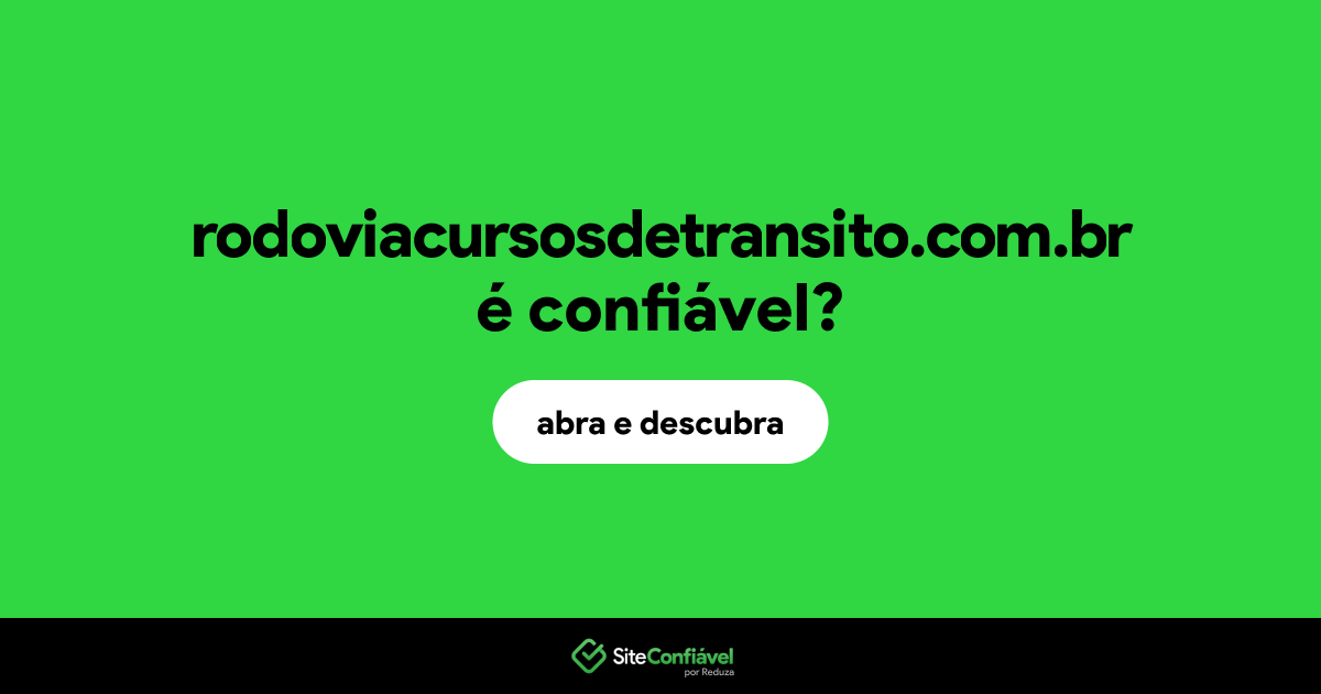 O site rodoviacursosdetransito.com.br é confiável?