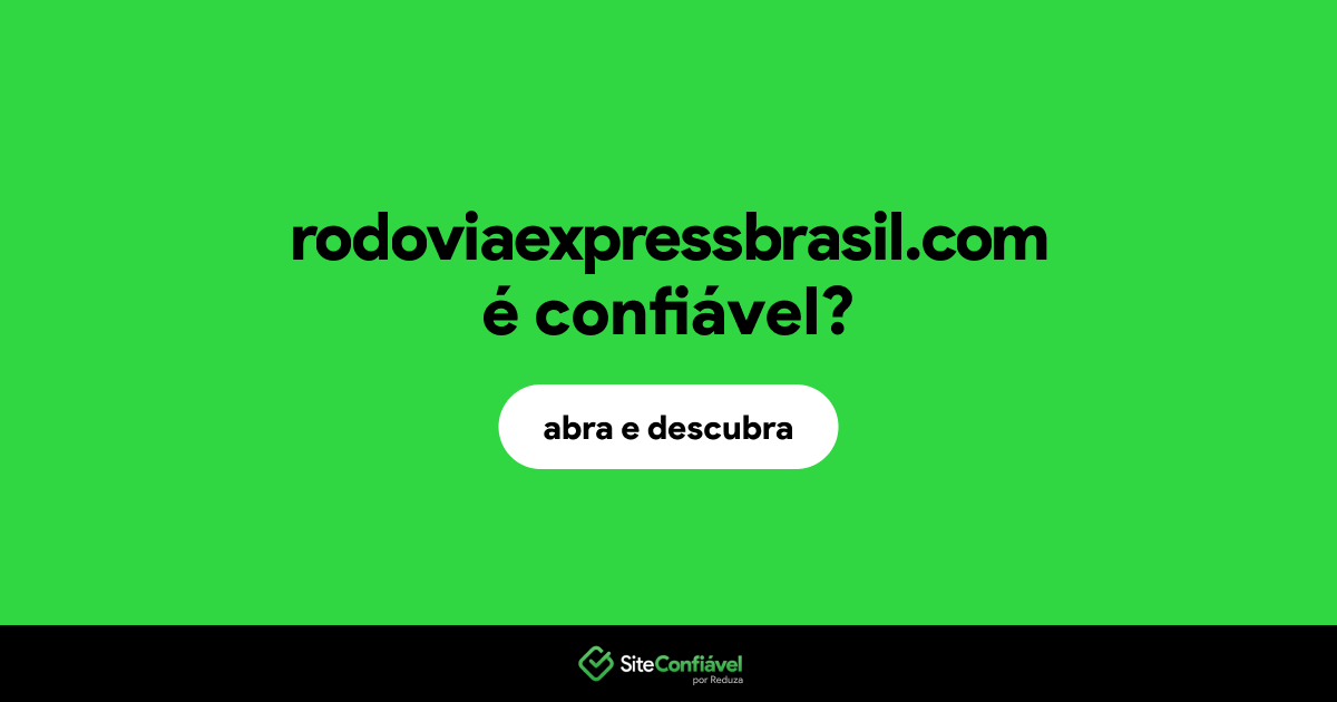O site rodoviaexpressbrasil.com é confiável?