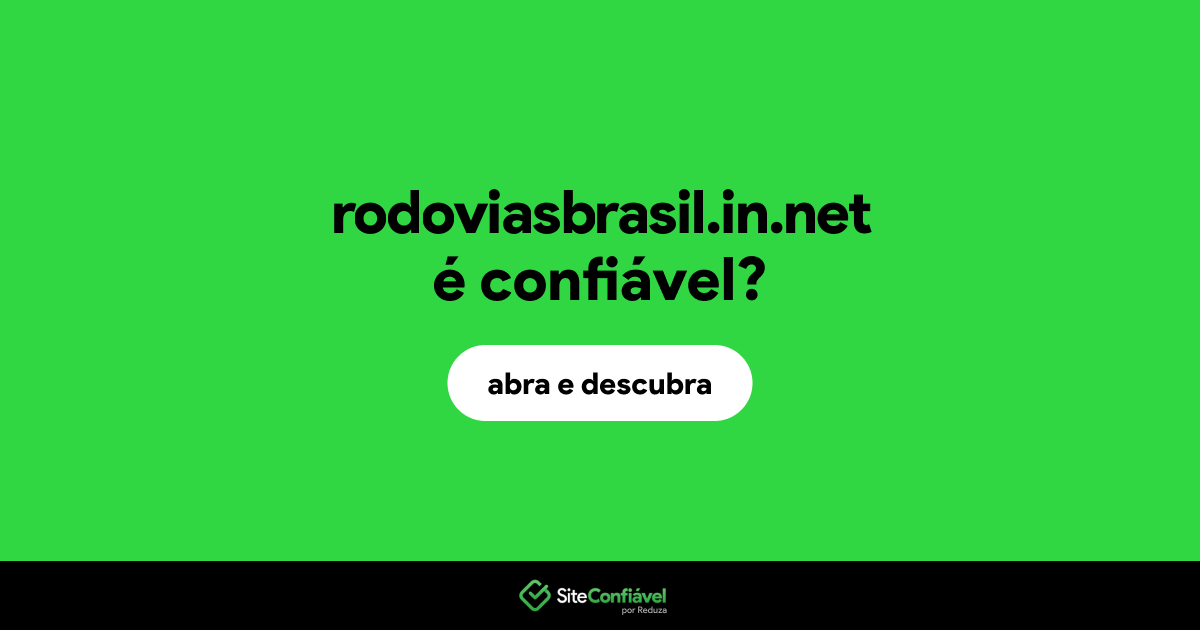 O site rodoviasbrasil.in.net é confiável?