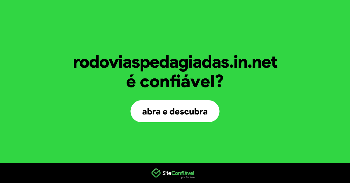 O site rodoviaspedagiadas.in.net é confiável?