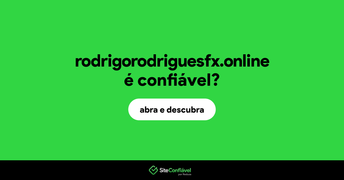 O site rodrigorodriguesfx.online é confiável?