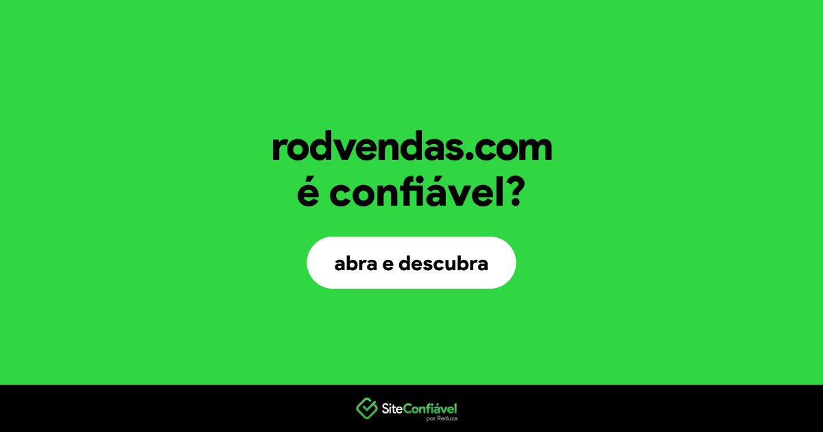 O site rodvendas.com é confiável?