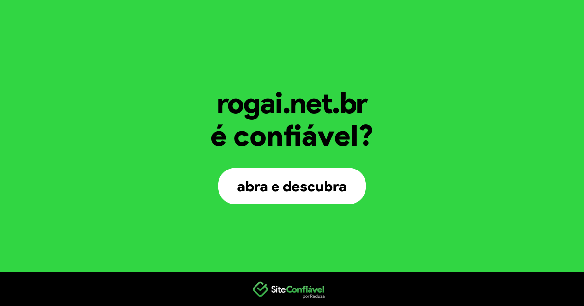O site rogai.net.br é confiável?