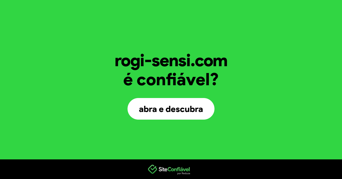 O site rogi-sensi.com é confiável?
