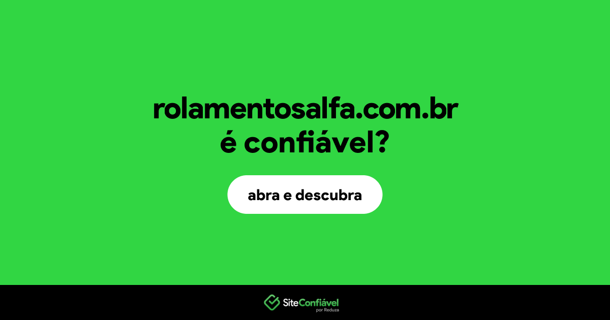 O site rolamentosalfa.com.br é confiável?