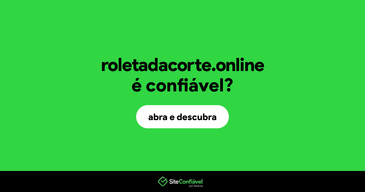 O site roletadacorte.online é confiável?
