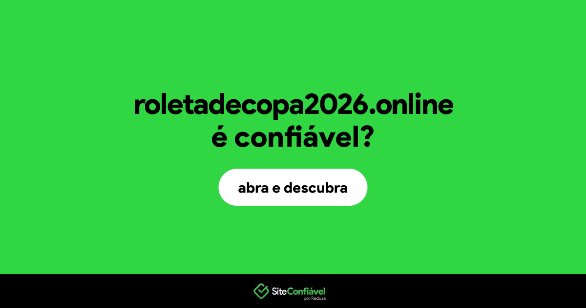 O site roletadecopa2026.online é confiável?
