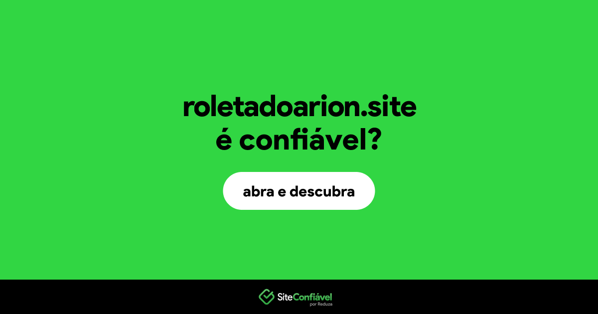 O site roletadoarion.site é confiável?