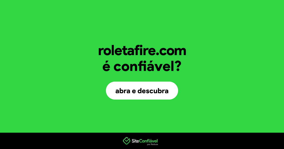 O site roletafire.com é confiável?