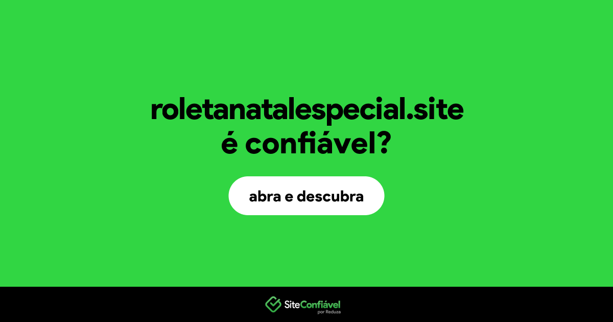 O site roletanatalespecial.site é confiável?