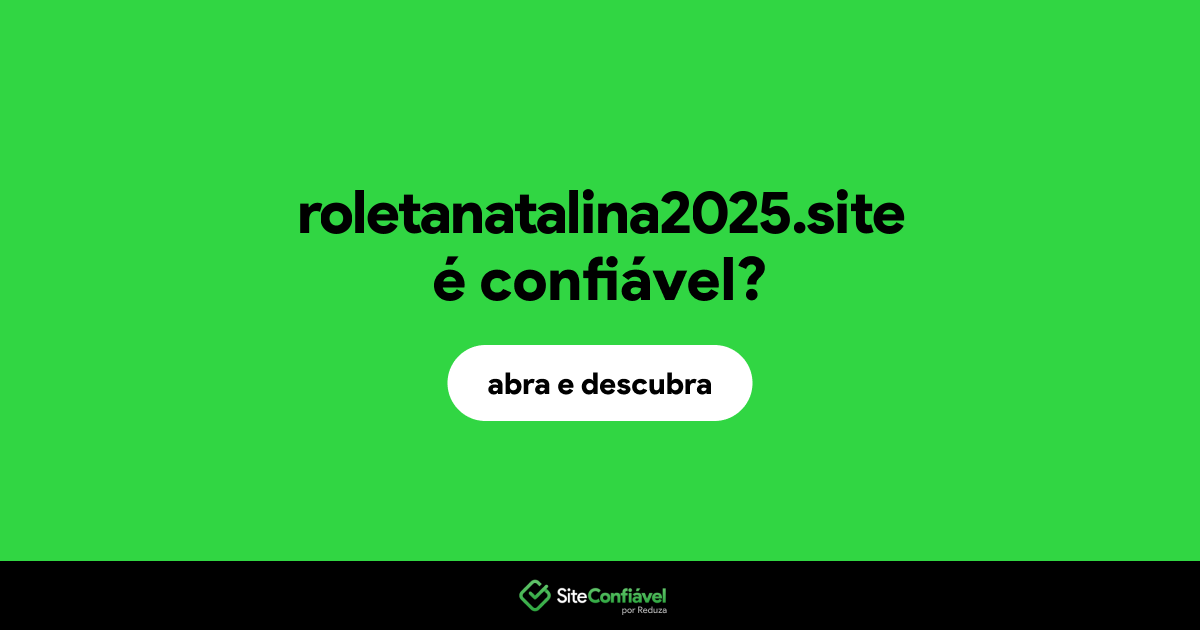 O site roletanatalina2025.site é confiável?