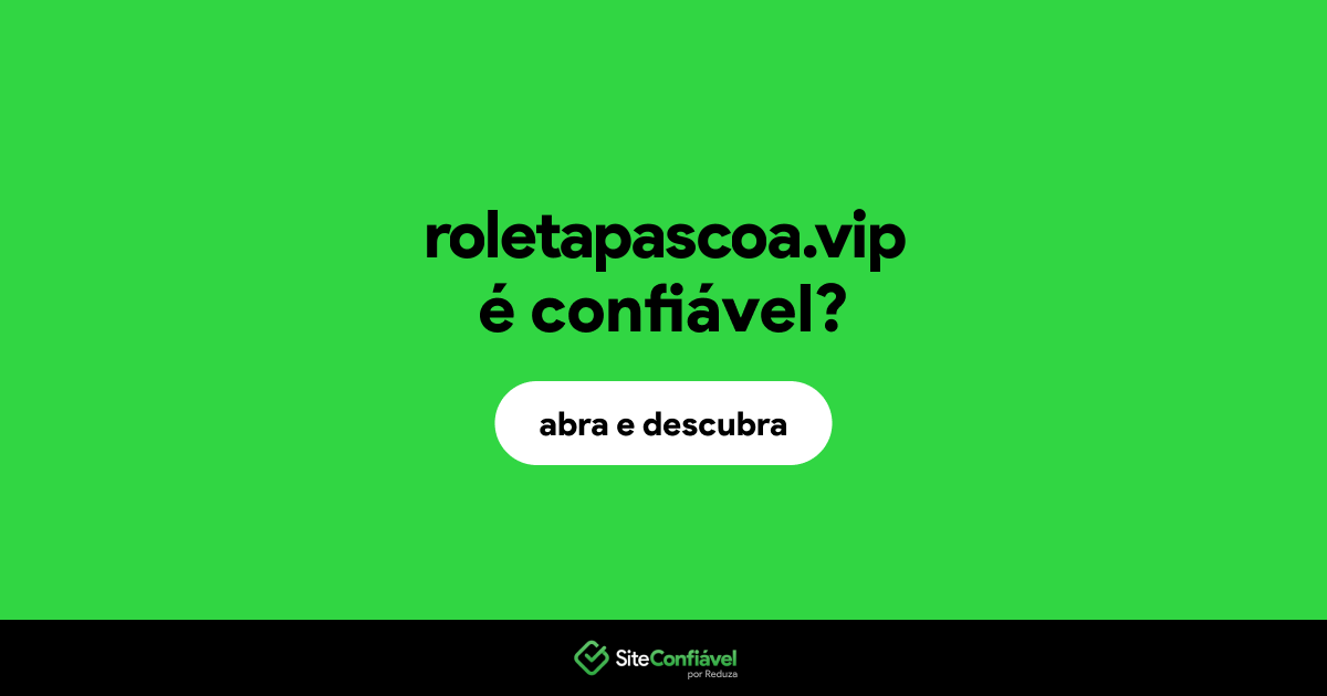 O site roletapascoa.vip é confiável?