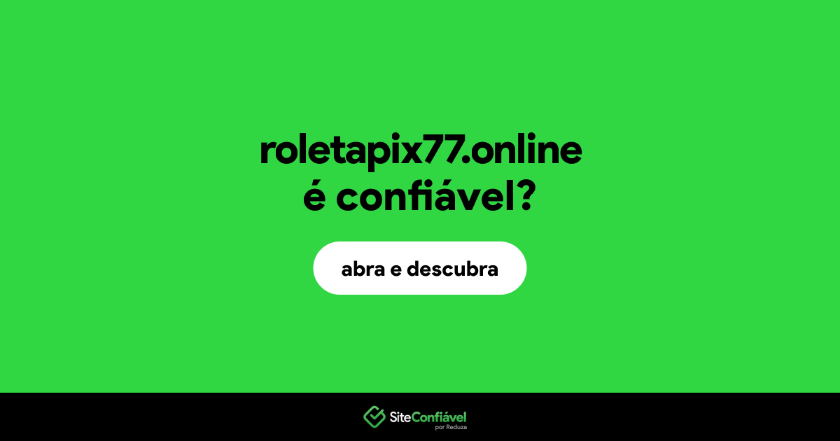 O site roletapix77.online é confiável?