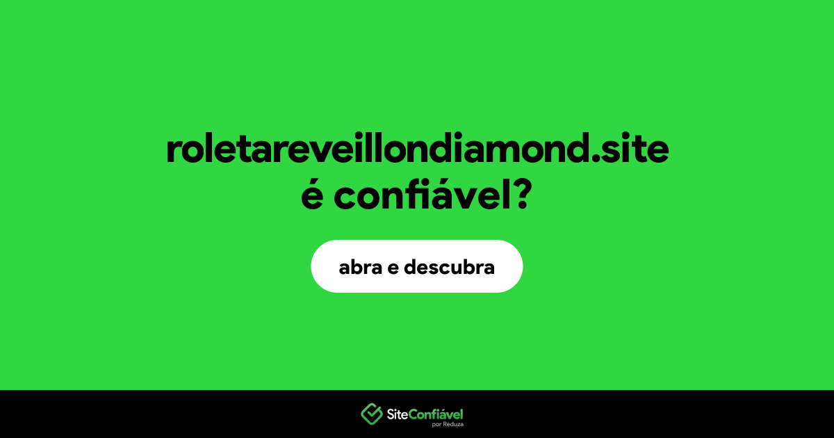 O site roletareveillondiamond.site é confiável?