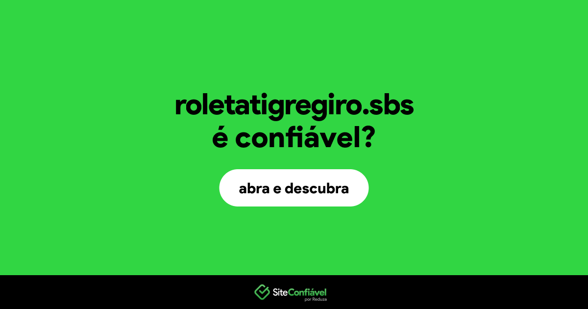 O site roletatigregiro.sbs é confiável?