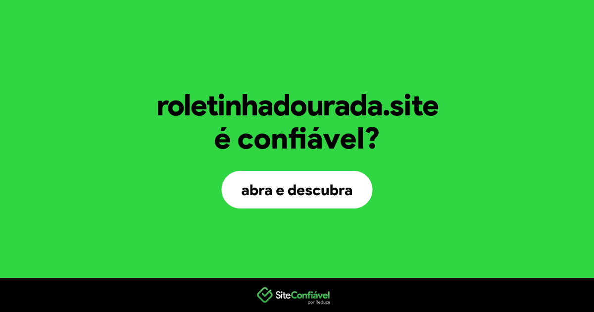 O site roletinhadourada.site é confiável?
