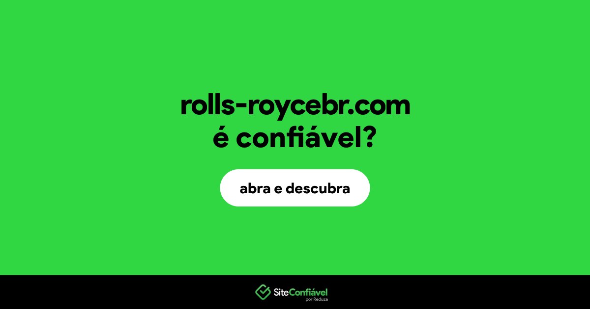 O site rolls-roycebr.com é confiável?