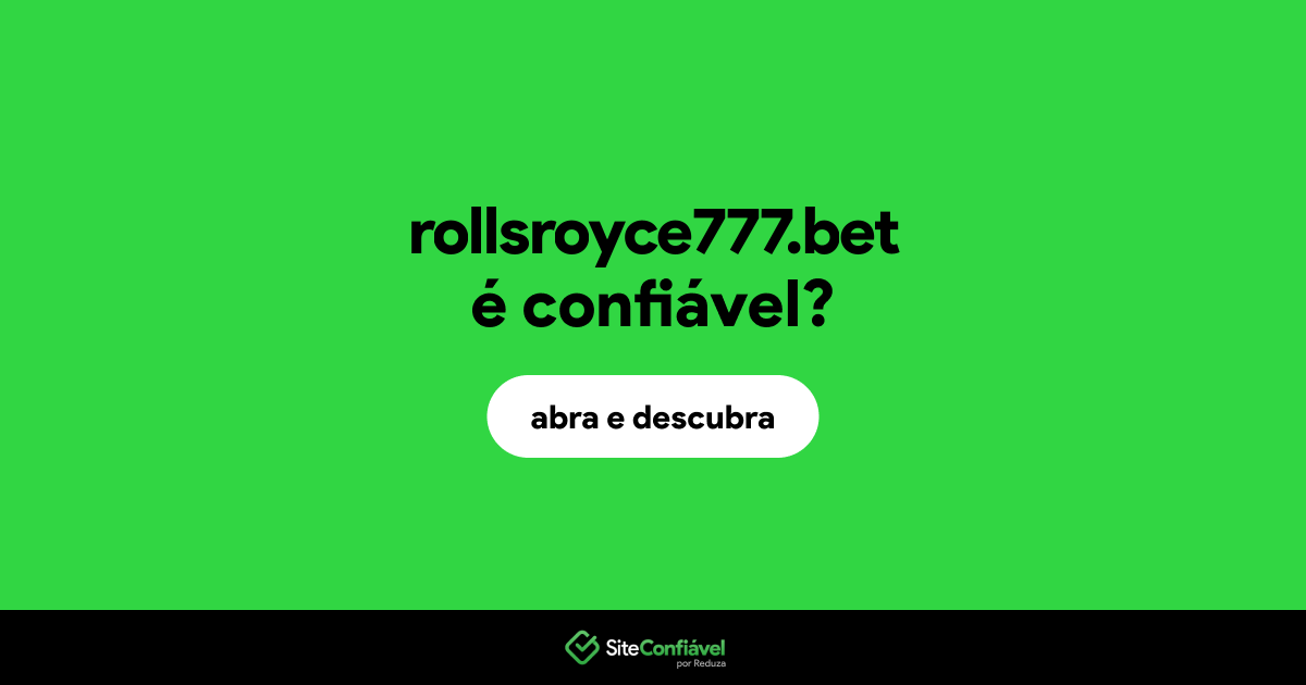 O site rollsroyce777.bet é confiável?