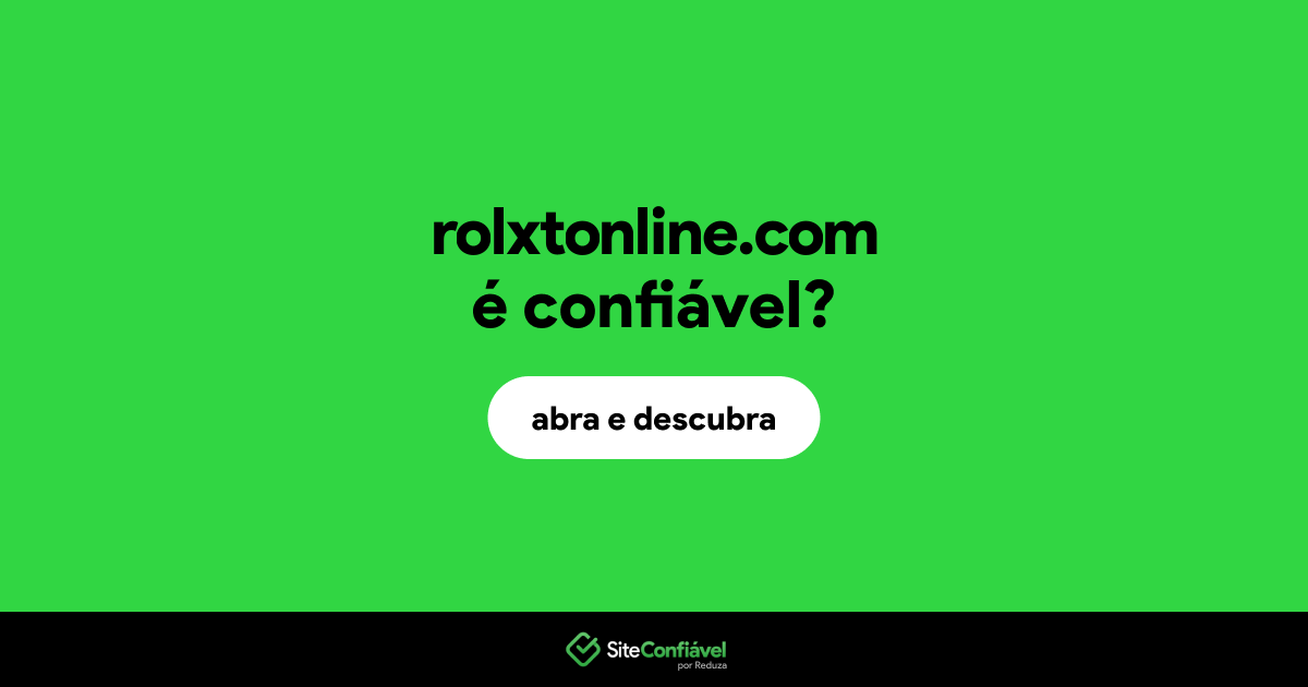 O site rolxtonline.com é confiável?