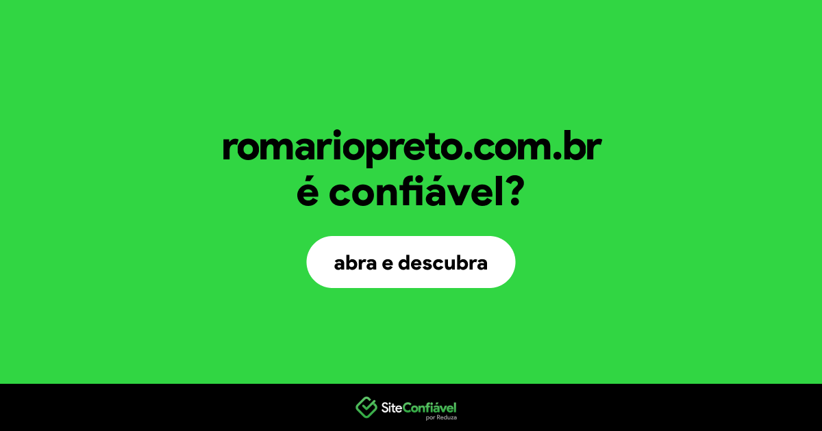 O site romariopreto.com.br é confiável?