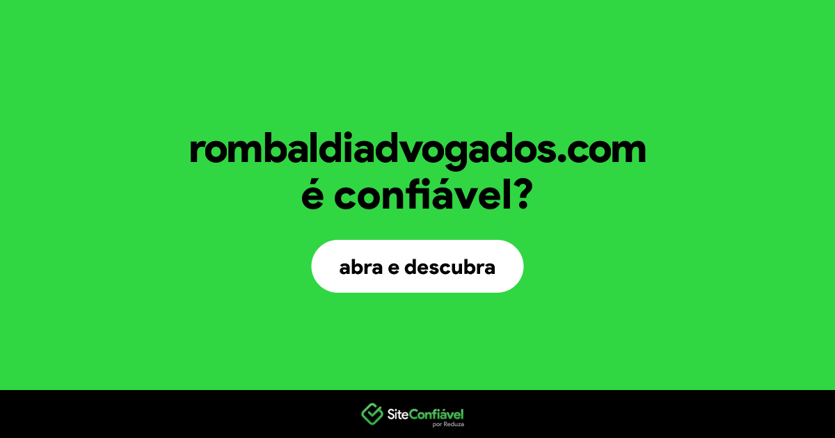 O site rombaldiadvogados.com é confiável?