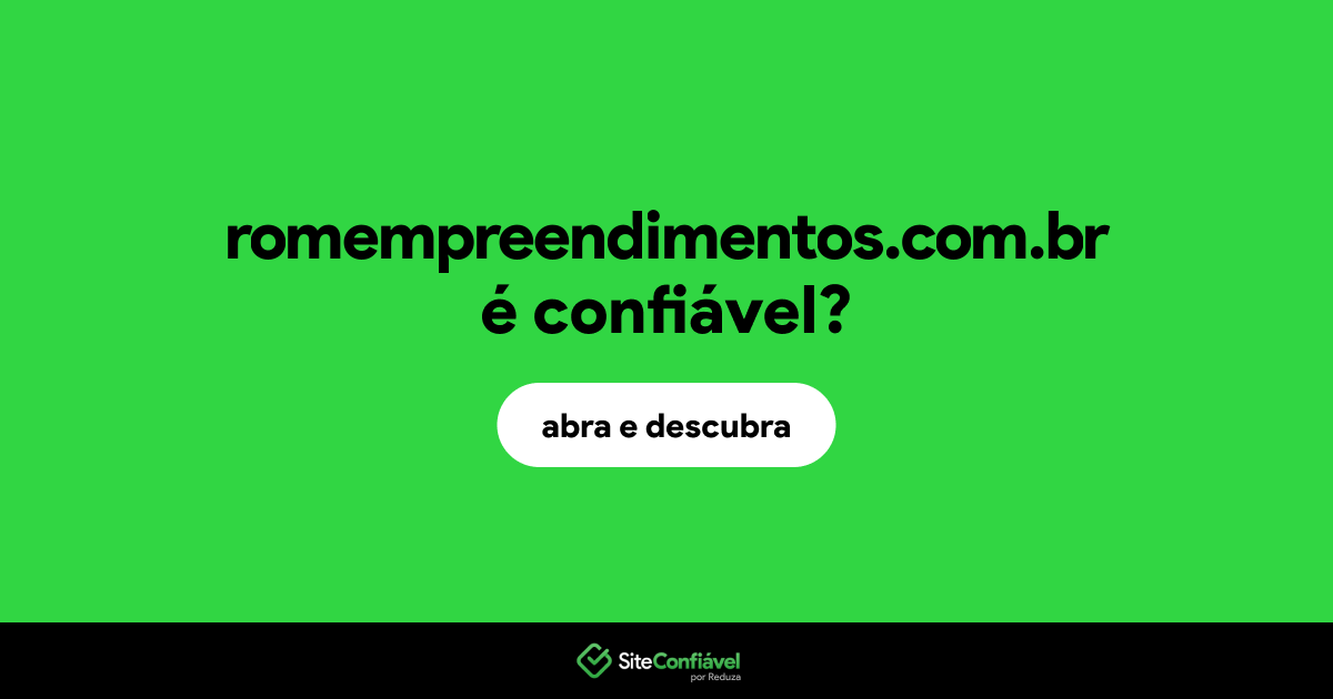 O site romempreendimentos.com.br é confiável?